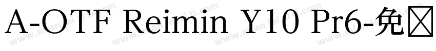 A-OTF Reimin Y10 Pr6字体转换